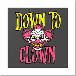 Down To Clown Posters and Art